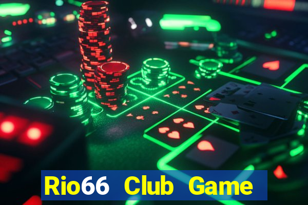 Rio66 Club Game Bài 2022