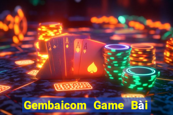 Gembaicom Game Bài Tài Xỉu