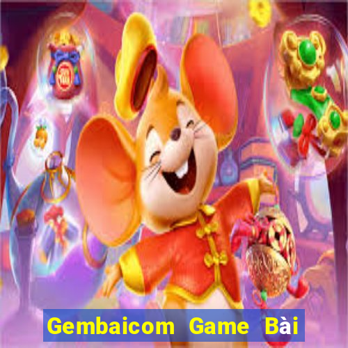 Gembaicom Game Bài Tài Xỉu