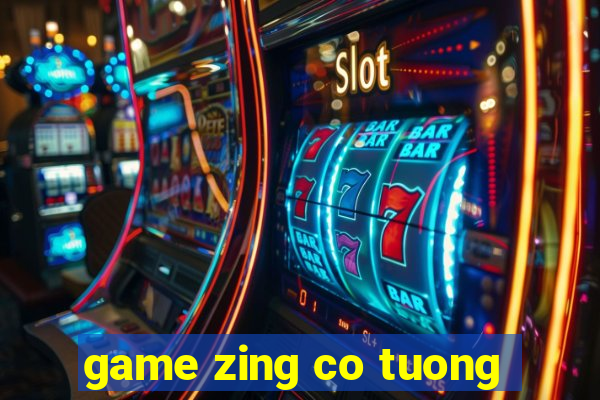 game zing co tuong