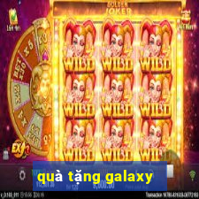 quà tặng galaxy