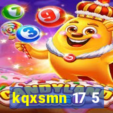 kqxsmn 17 5