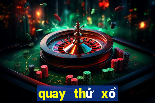 quay thử xổ số miền trung thứ 2 hàng tuần