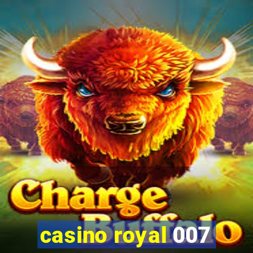 casino royal 007