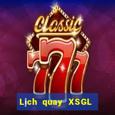 Lịch quay XSGL ngày 15