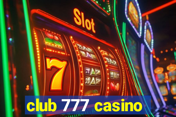 club 777 casino