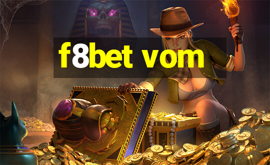 f8bet vom