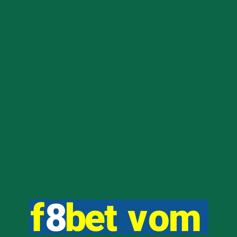 f8bet vom