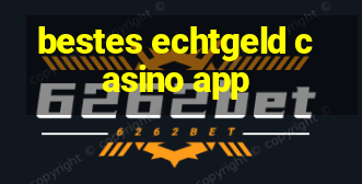 bestes echtgeld casino app