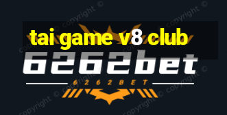 tai game v8 club