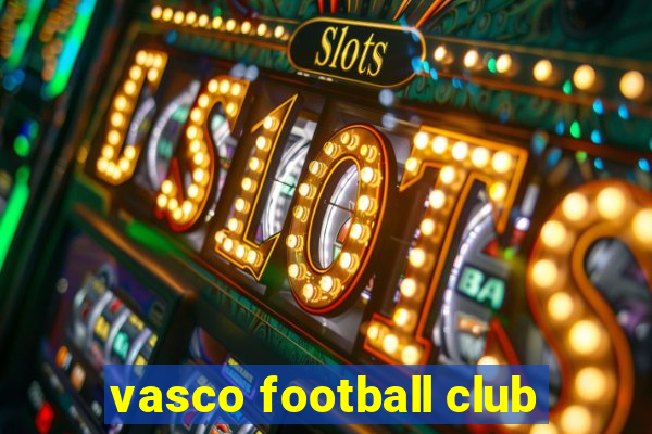 vasco football club