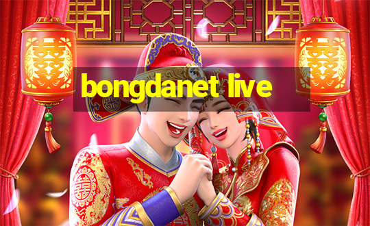 bongdanet live