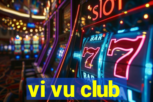 vi vu club