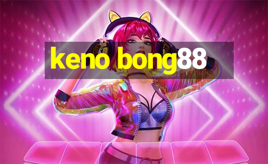 keno bong88