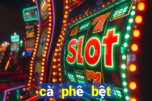 cà phê bệt sài gòn