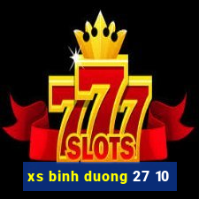 xs binh duong 27 10