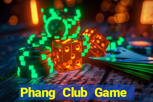 Phang Club Game Bài Macau