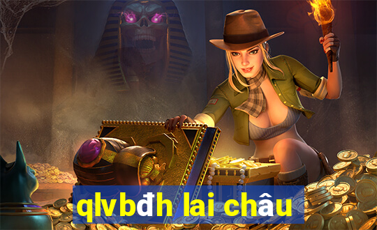 qlvbđh lai châu