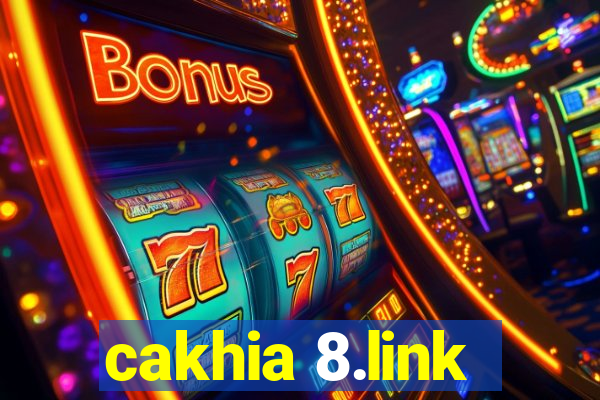 cakhia 8.link