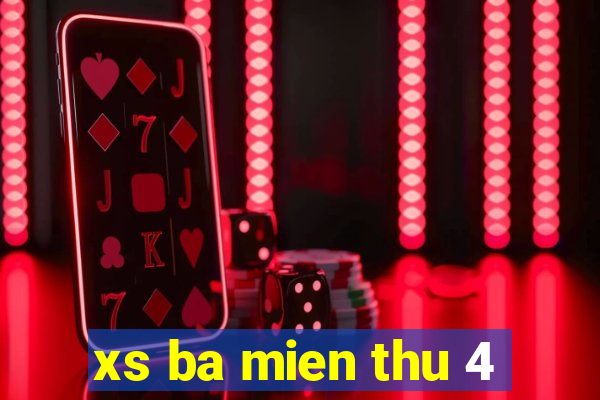 xs ba mien thu 4