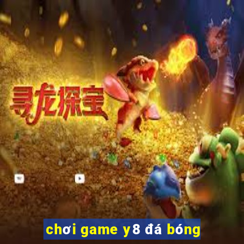 chơi game y8 đá bóng