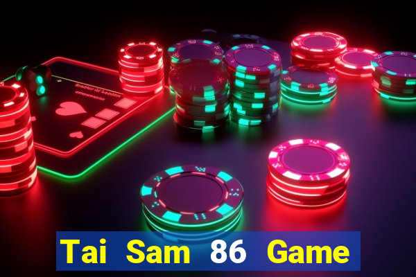 Tai Sam 86 Game Bài Yo88