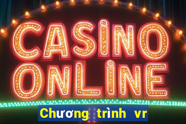 Chương trình vr Xổ số