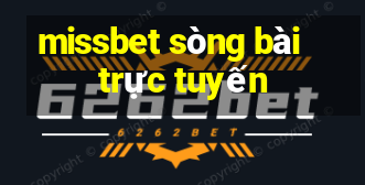 missbet sòng bài trực tuyến