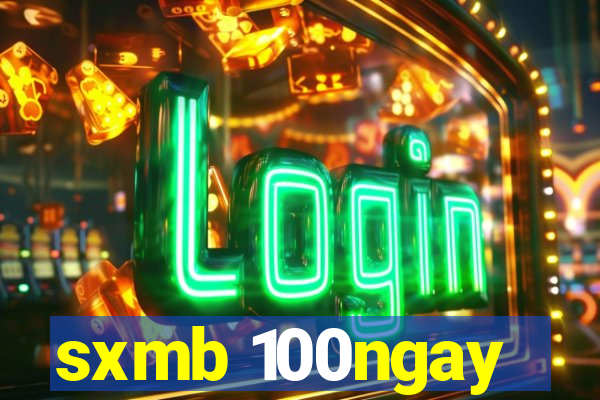 sxmb 100ngay