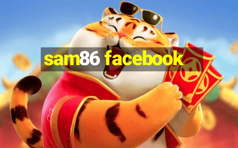 sam86 facebook