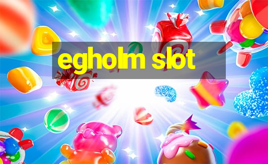 egholm slot