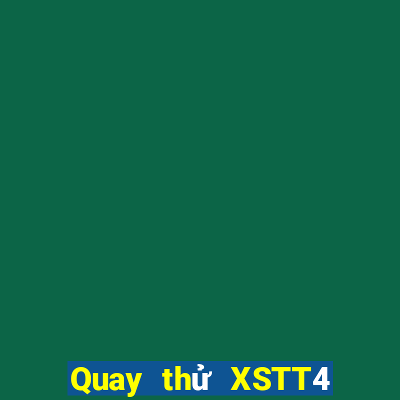 Quay thử XSTT4 ngày 8