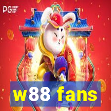 w88 fans