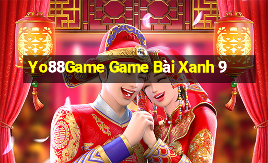 Yo88Game Game Bài Xanh 9