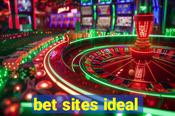 bet sites ideal