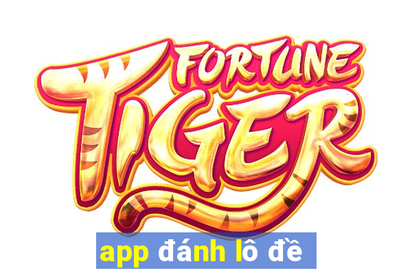 app đánh lô đề