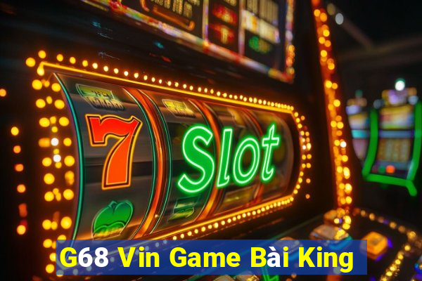 G68 Vin Game Bài King