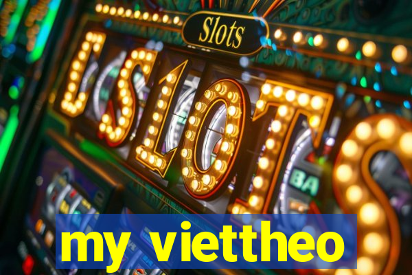 my viettheo