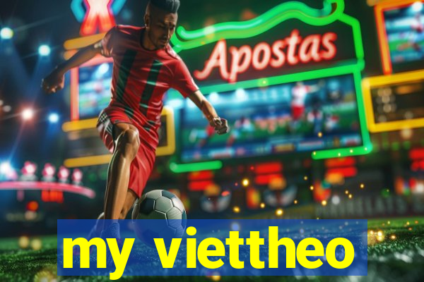 my viettheo