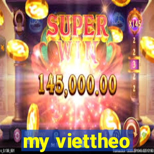 my viettheo