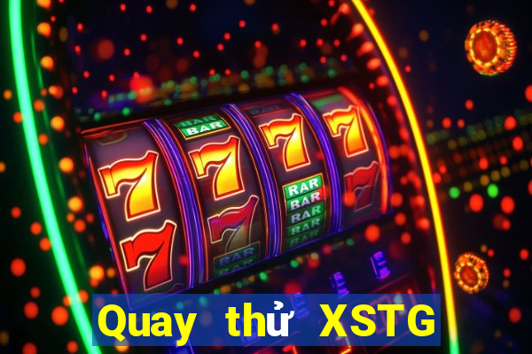 Quay thử XSTG ngày 18