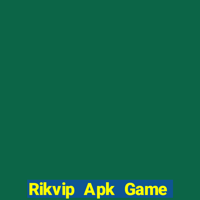 Rikvip Apk Game Bài 2022