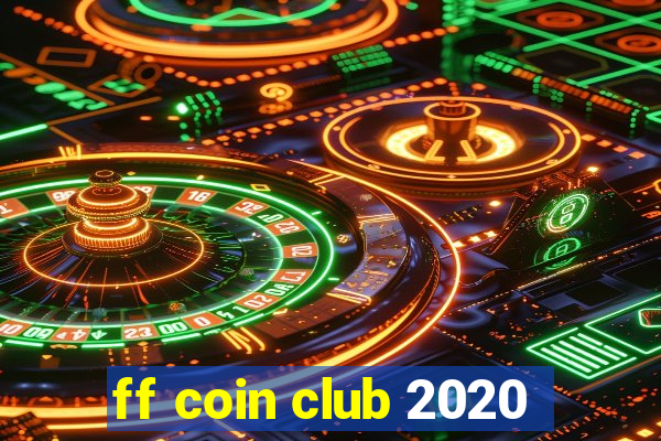 ff coin club 2020