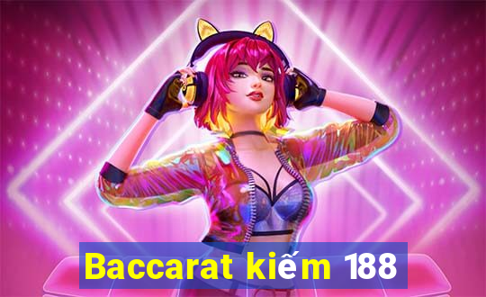 Baccarat kiếm 188