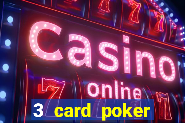 3 card poker online casino