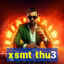 xsmt thu3