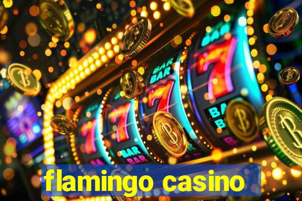 flamingo casino