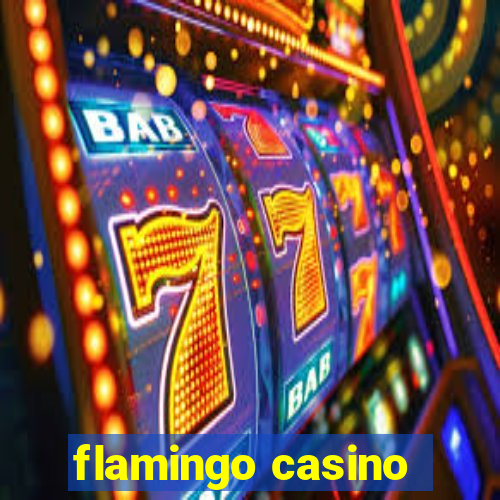 flamingo casino