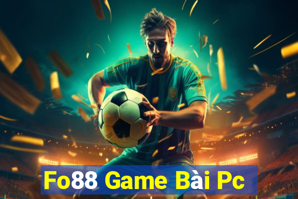 Fo88 Game Bài Pc