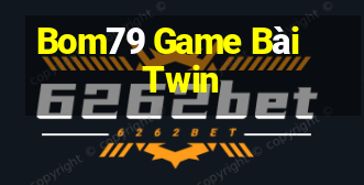 Bom79 Game Bài Twin